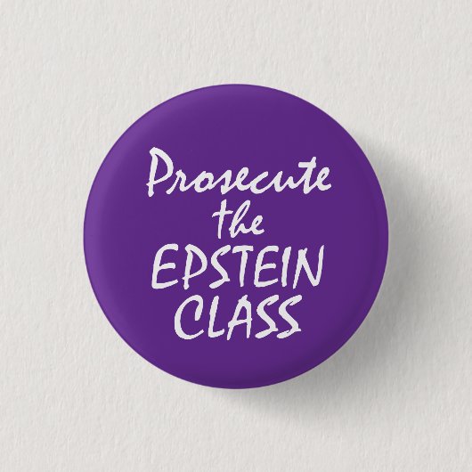Prosecute the Epstein Class Ronde Button 3,2 Cm (Voorkant)