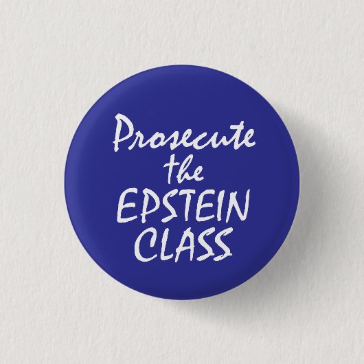 Prosecute the Epstein Class Ronde Button 3,2 Cm (Voorkant)
