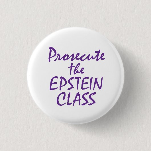 Prosecute the Epstein Class Ronde Button 3,2 Cm (Voorkant)