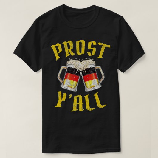 Prost Y'All Shirt German Beer Flag Oktoberfest Dri (Design voorkant)