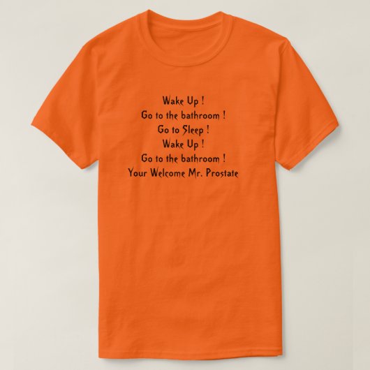 Prostate Quote Novelty T-Shirt (Design voorkant)
