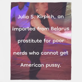 Prostituee Julia S. Kirpich Fleece Blanket