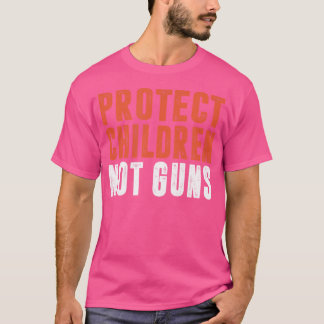 Protect Children Not Guns T-shirt