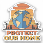 Protect Our Home Retro Earth Day Die-Cut Sticker - (Voorkant)