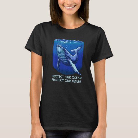 Protect Our Ocean Protect Our Future Big Whale On T-shirt (Voorkant)