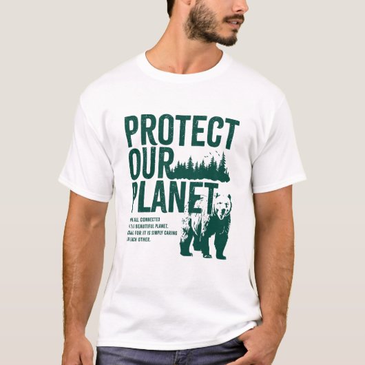 Protect Our Planet - Environmental Message T-Shirt (Voorkant)