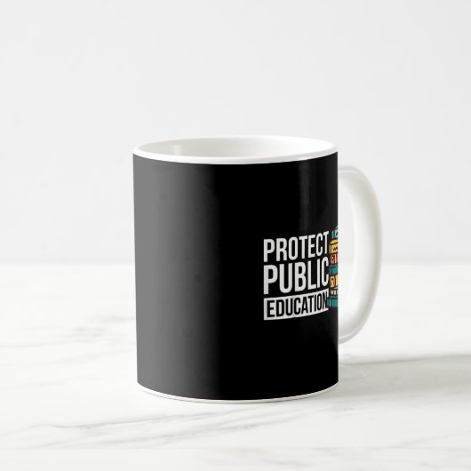 Protect Public Education  Koffiemok (Voorkant rechts)