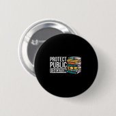 Protect Public Education  Ronde Button 5,7 Cm (Voorkant /achterkant)