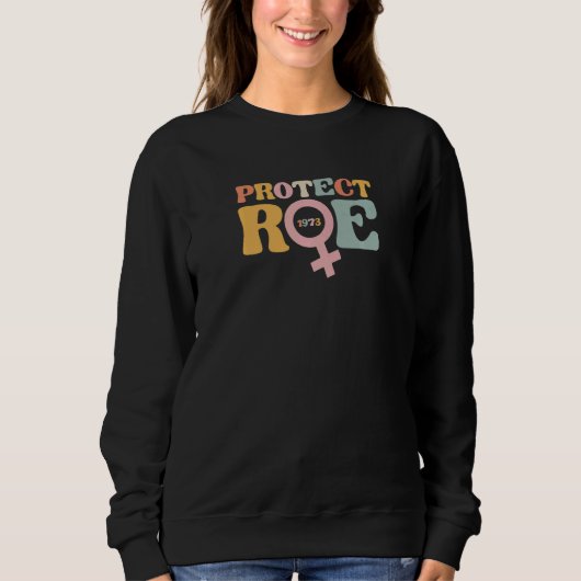 Protect Roe, Roe vs Wade, Abortion Rights, Women's Trui (Voorkant)