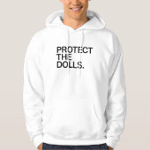 Protect The Dolls Hoodie (Voorkant)