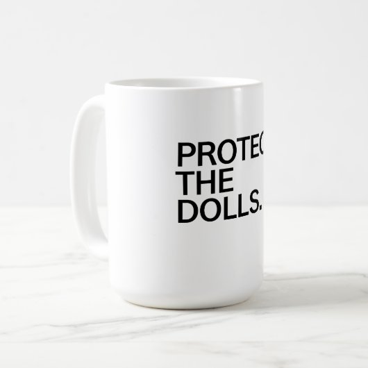 Protect The Dolls Koffiemok (Voorkant links)