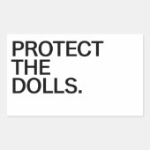 Protect The Dolls Rechthoekige Sticker (Voorkant)