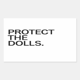Protect The Dolls Rechthoekige Sticker