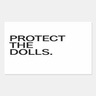 Protect The Dolls Rechthoekige Sticker