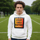 Protect The Sacred. Every Child Matters. Hoodie