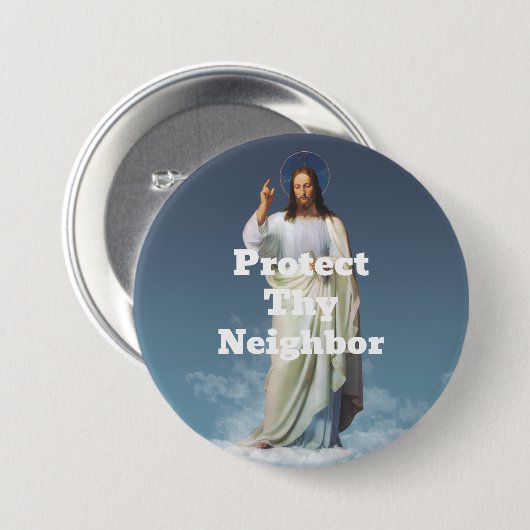 Protect Thy Neighbor Button (Voorkant /achterkant)