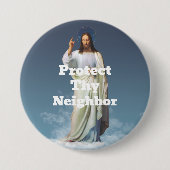 Protect Thy Neighbor Button (Voorkant)