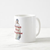Protect Thy Neighbor Coffee Mug Koffiemok (Voorkant rechts)