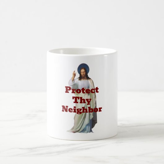Protect Thy Neighbor Coffee Mug Koffiemok (Center)