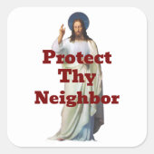 Protect Thy Neighbor Sticker (Voorkant)