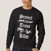 Protect Trans Kids Knife LGBTQ Rose Ally Trans Pri Trui (Voorkant)