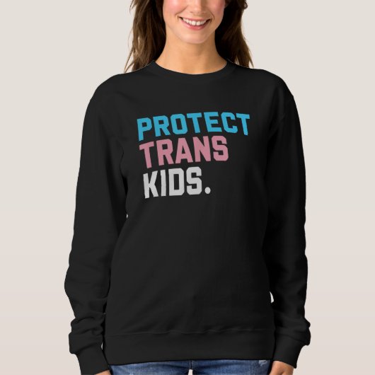 Protect Trans Kids  LGBT Support LGBT Pride Trui (Voorkant)