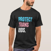 Protect Trans Kids Support Transgender Equality LG T-shirt (Voorkant)