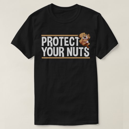 Protect Your Nuts Funny Squirrel Funny Crazy T-shirt (Design voorkant)