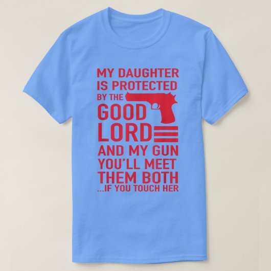PROTECTIVE DADDY Funny Dad of Girl Tee T-shirt (Design voorkant)