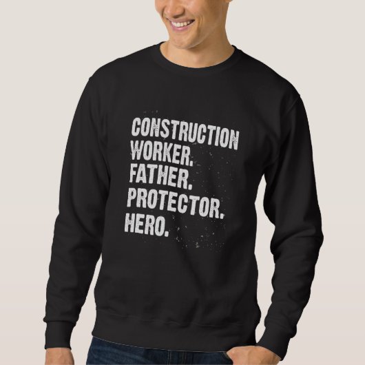 Protector Hero Construction Worker Dad Foreman Dad Trui (Voorkant)
