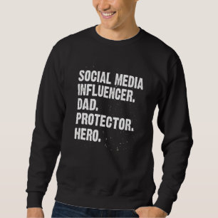 Protector Hero Social Media Influencer Dad Content Trui