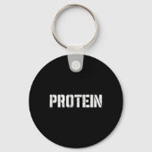 Protein Lover Humor T-shirt Funny Gym Gewichtheffe Sleutelhanger (Voorkant)