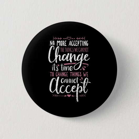 Protest Change What You Cannot Accept Black Histor Ronde Button 5,7 Cm (Voorkant)