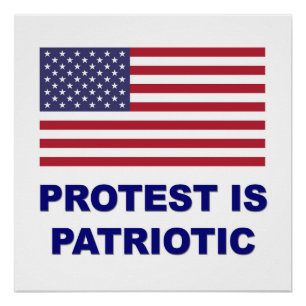 Protest is patriottisch poster