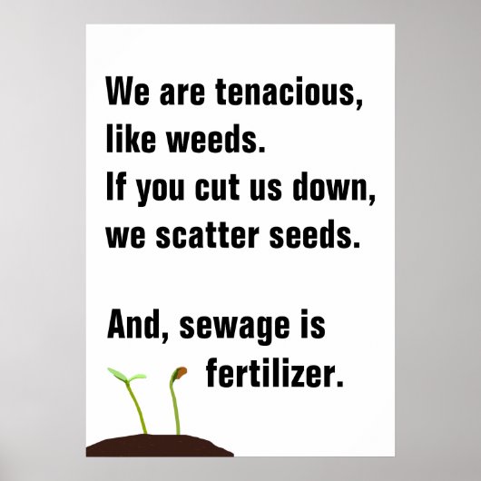 Protest poster - We are like weeds - II (Voorkant)