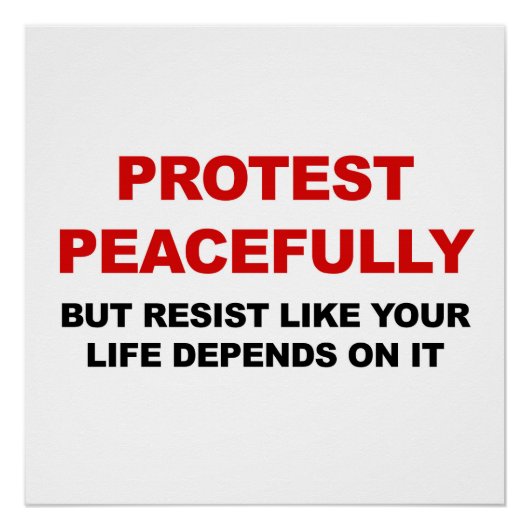 Protest vreedzaam, maar verzet me poster (Voorkant)