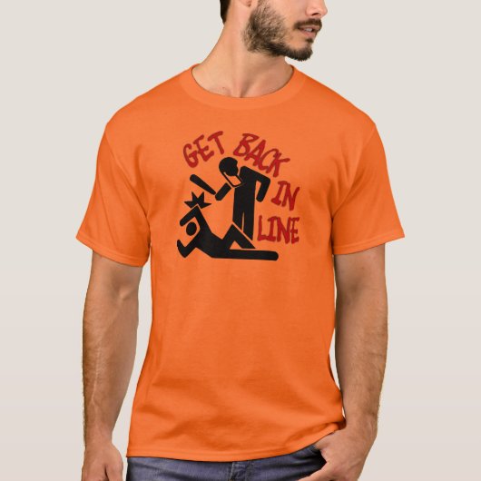 Protester ... Terug in de rij. T-shirt (Voorkant)
