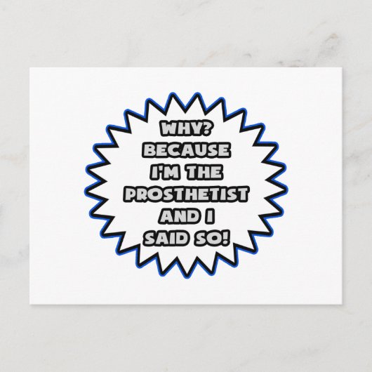 Prothesist.. Omdat ik het zei Briefkaart (Voorkant)