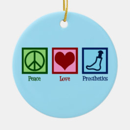 Prothesist Peace Love Prosthetics Keramisch Ornament