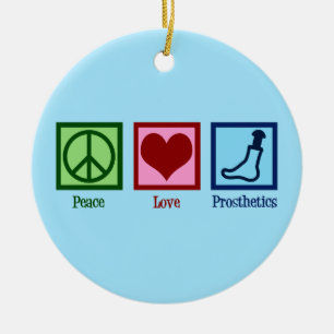 Prothesist Peace Love Prosthetics Keramisch Ornament