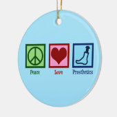 Prothesist Peace Love Prosthetics Keramisch Ornament (Links)