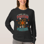 Proton Science Humor Physicist Nerd T-shirt<br><div class="desc">Vet Tech Students Veterinary Technicier. Liefde dierenreddingbaan.</div>