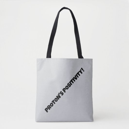 PROTON'S POSITIVITEIT! TOTE BAG (Voorkant)