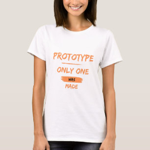 Prototype, er is er maar één gemaakt t-shirt