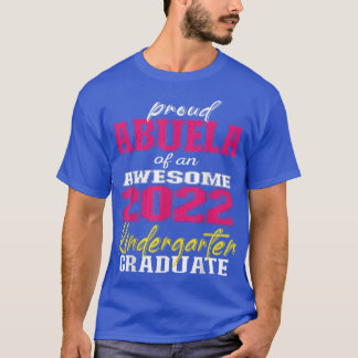 Proud Abuela of Kindergarten Afstuderen 2022 Gradu T-shirt