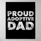 Proud Adoptive Dad - Adoption - Proud Father  Poster (Voorkant)