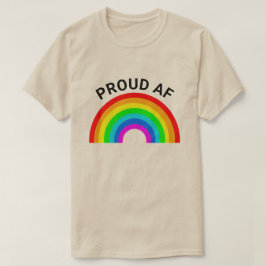PROUD AF RAINBOW T-SHIRT