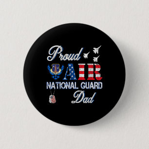Proud Air National Guard Dad Air Force Veterans Da Ronde Button 5,7 Cm