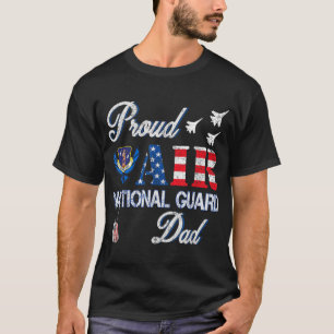 Proud Air National Guard Dad Air Force Veterans Da T-shirt