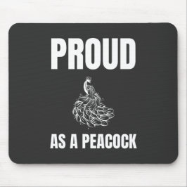 Proud als Peacock Muismat